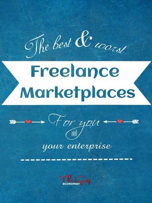 cover image of The Best and Worst Freelance Marketplaces For You and Your Enterprise